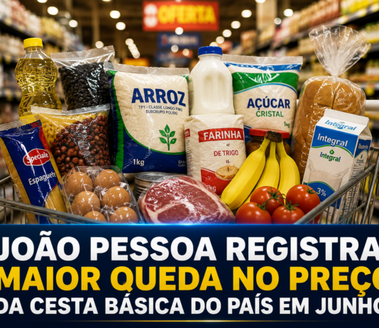 JOÃO PESSOA REGISTRA MAIOR QUEDA NO PREÇO DA CESTA BÁSICA DO PAÍS EM JUNHO