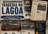 Tragédia da Lagoa: 51 anos depois, memória de uma das maiores tragédias de João Pessoa permanece viva